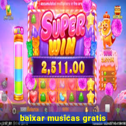 baixar musicas gratis