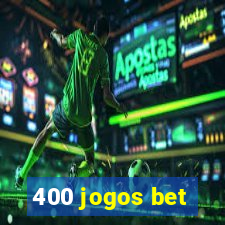 400 jogos bet