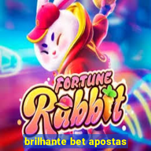 brilhante bet apostas