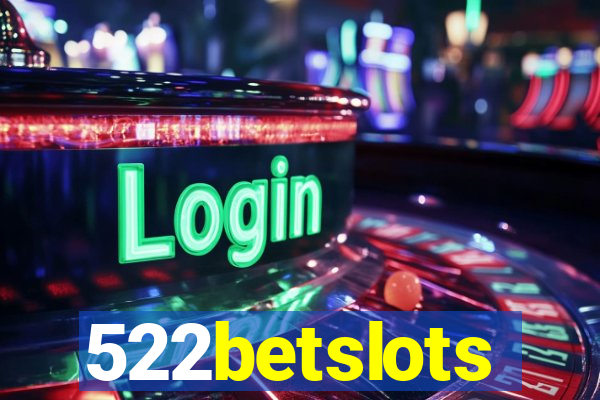 522betslots