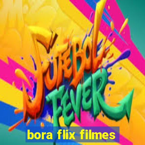 bora flix filmes