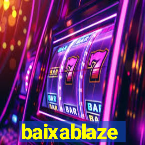 baixablaze