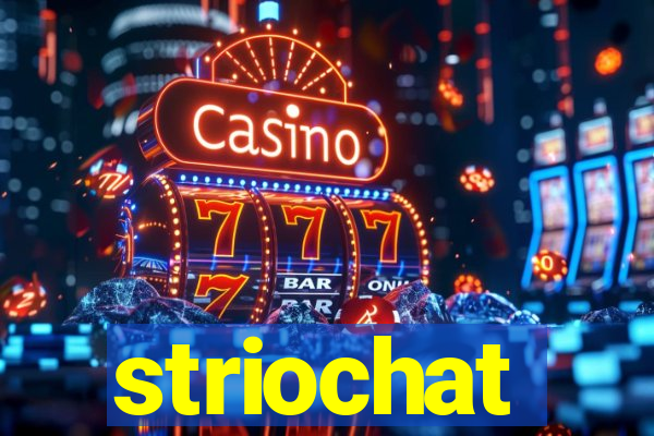 striochat