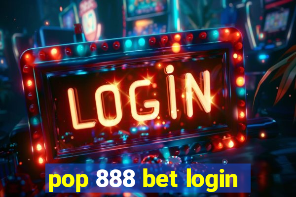 pop 888 bet login