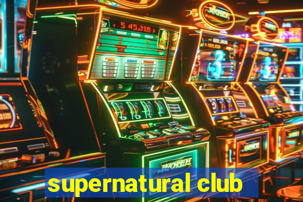 supernatural club