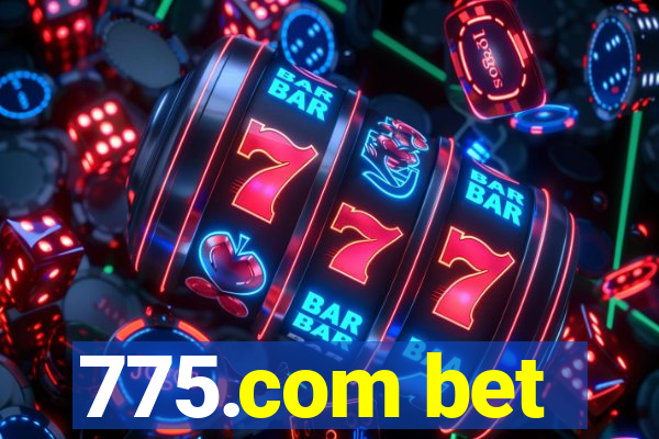 775.com bet