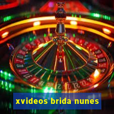 xvideos brida nunes