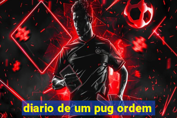 diario de um pug ordem