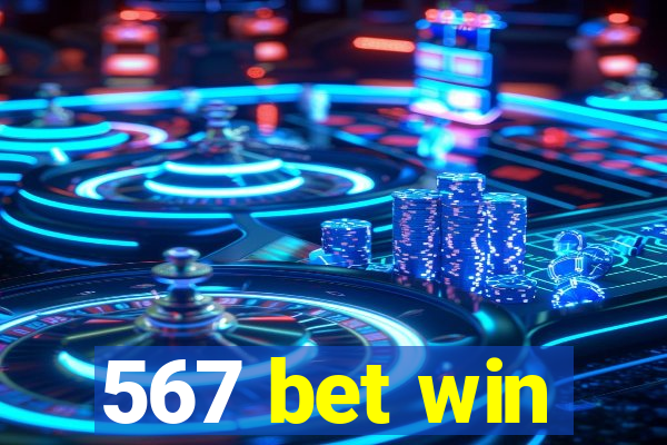 567 bet win