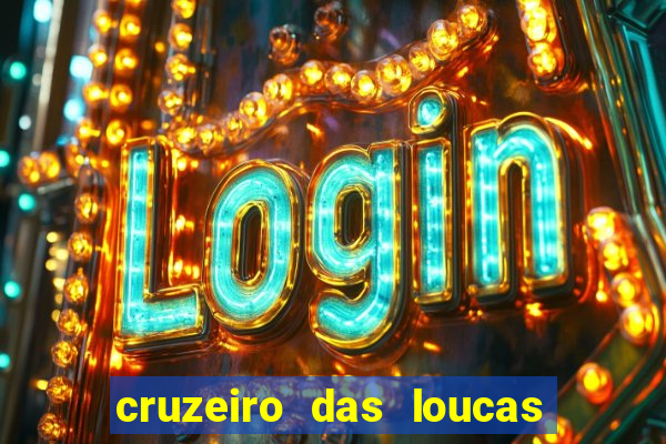 cruzeiro das loucas filme completo dublado superflix