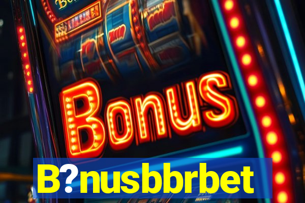 B?nusbbrbet