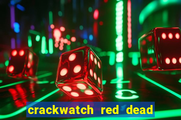 crackwatch red dead redemption 2