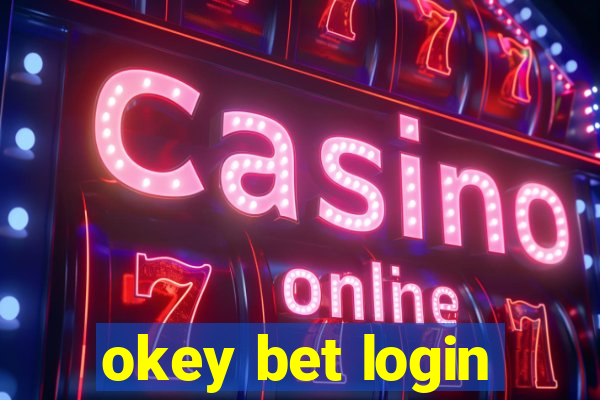 okey bet login