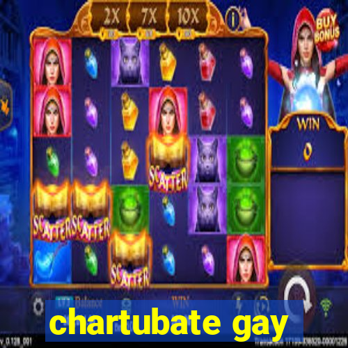 chartubate gay