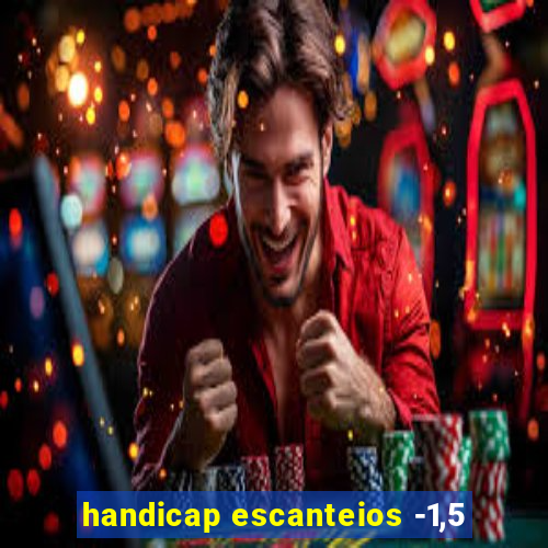 handicap escanteios -1,5