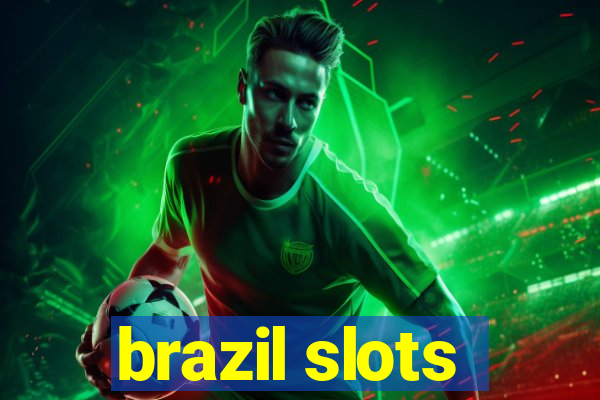 brazil slots