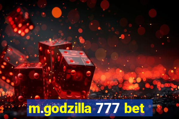 m.godzilla 777 bet