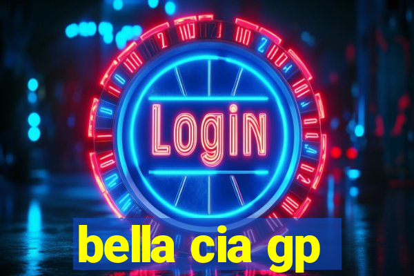 bella cia gp