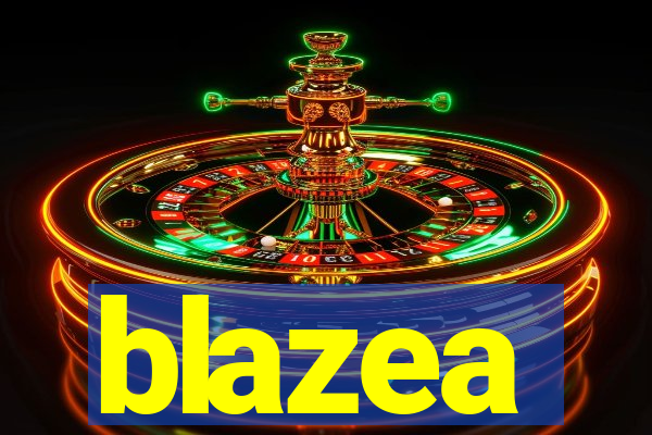 blazea