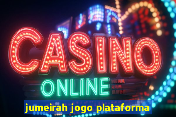 jumeirah jogo plataforma