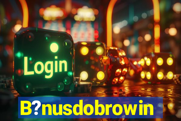 B?nusdobrowin