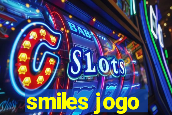 smiles jogo