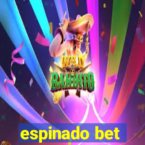 espinado bet