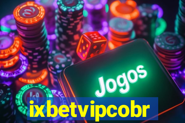 ixbetvipcobr