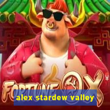 alex stardew valley