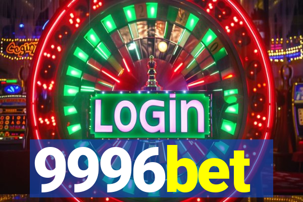 9996bet