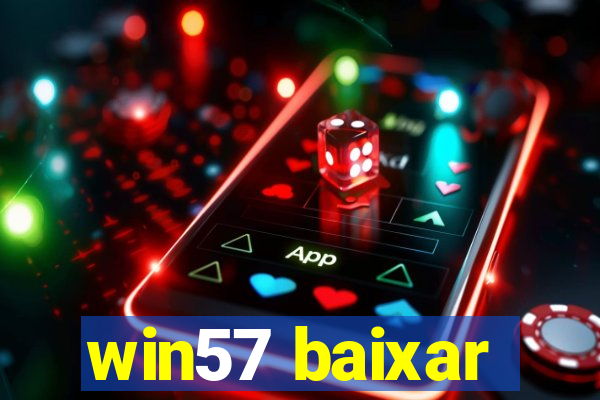 win57 baixar