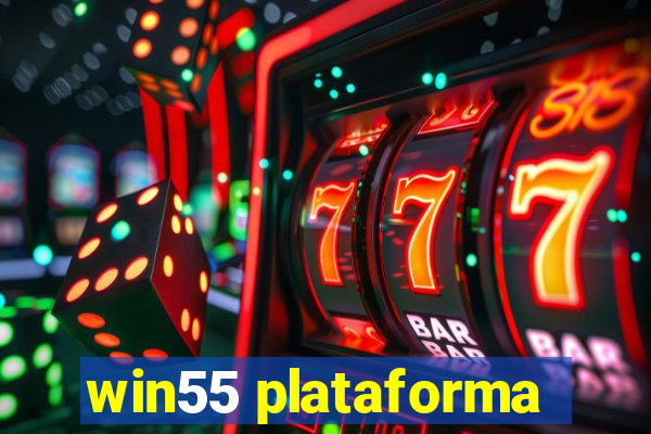 win55 plataforma