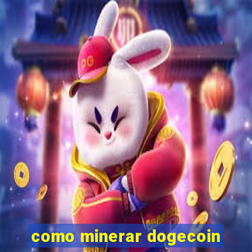 como minerar dogecoin