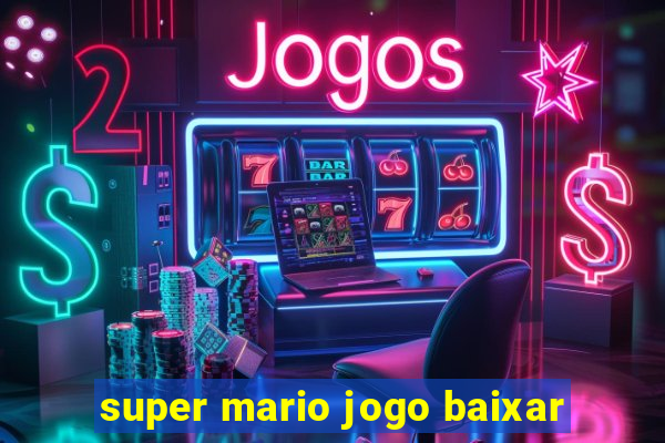 super mario jogo baixar