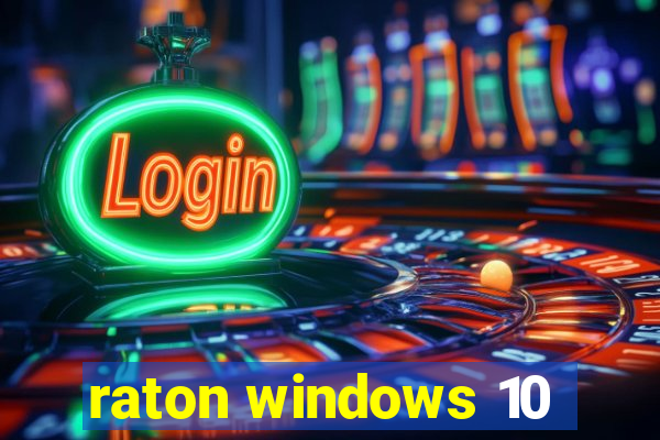 raton windows 10