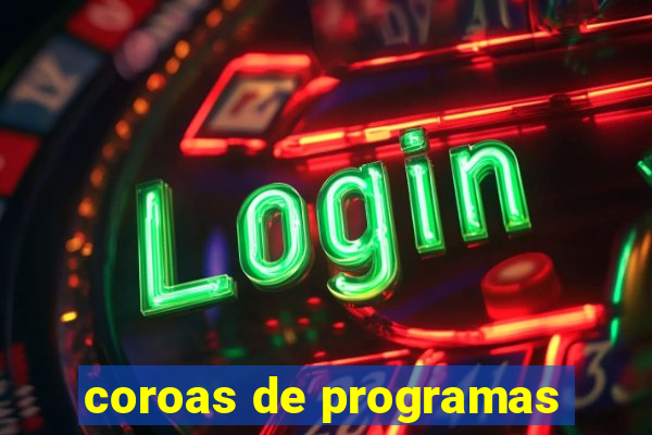 coroas de programas