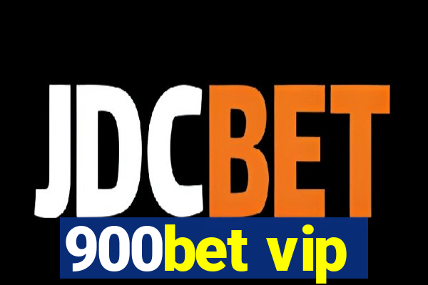 900bet vip