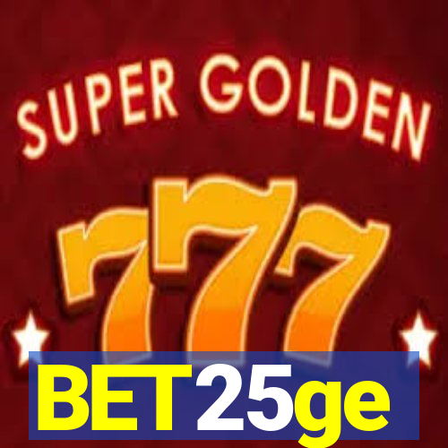 BET25ge