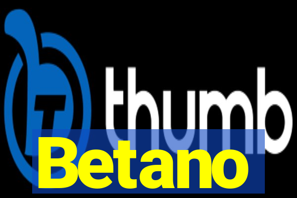 Betano