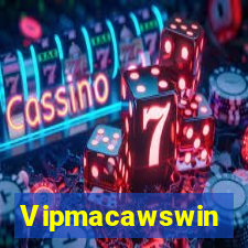 Vipmacawswin