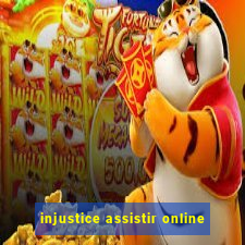 injustice assistir online