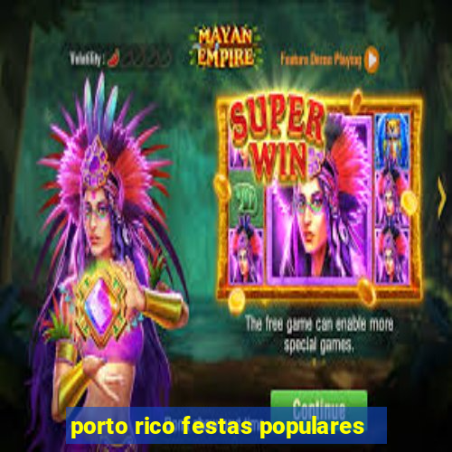 porto rico festas populares