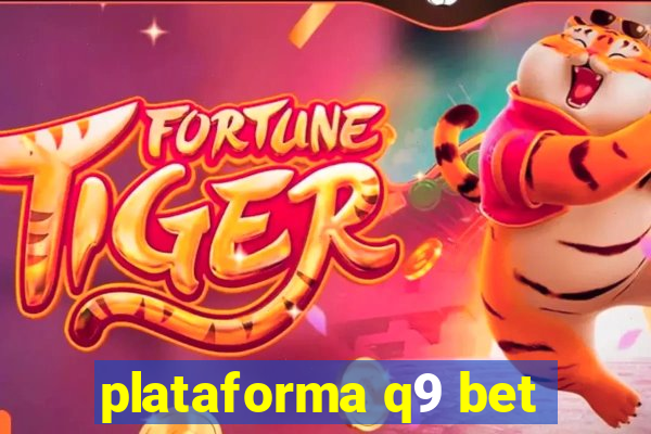 plataforma q9 bet