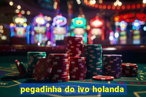 pegadinha do ivo holanda