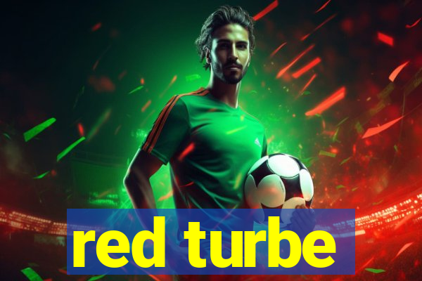 red turbe