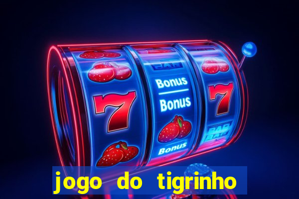 jogo do tigrinho casa chinesa