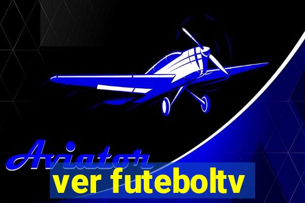 ver futeboltv