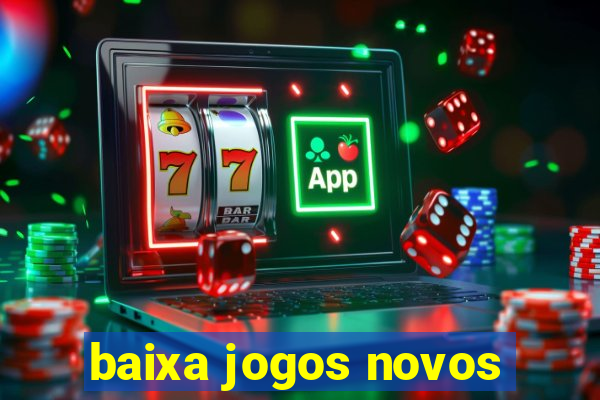 baixa jogos novos