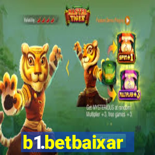 b1.betbaixar