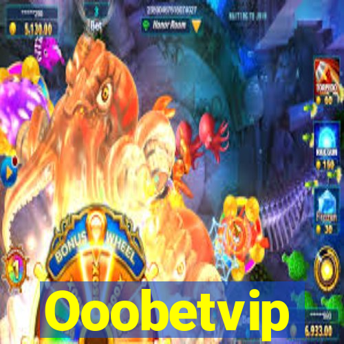 Ooobetvip